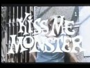 Kiss Me Monster Fragmanı