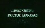 The Imaginarium Of Doctor Parnassus Fragman